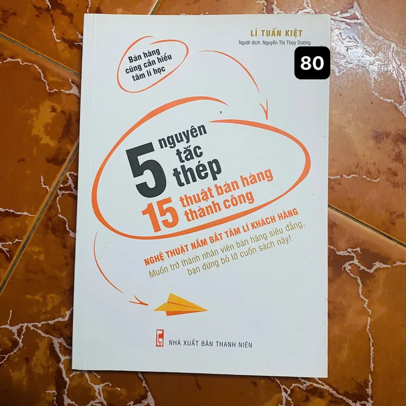 5 Nguyên Tắc Thép  - 15 Thuật Bán Hàng Thành Công - Lí Tuấn Kiệt#HATRA 711627