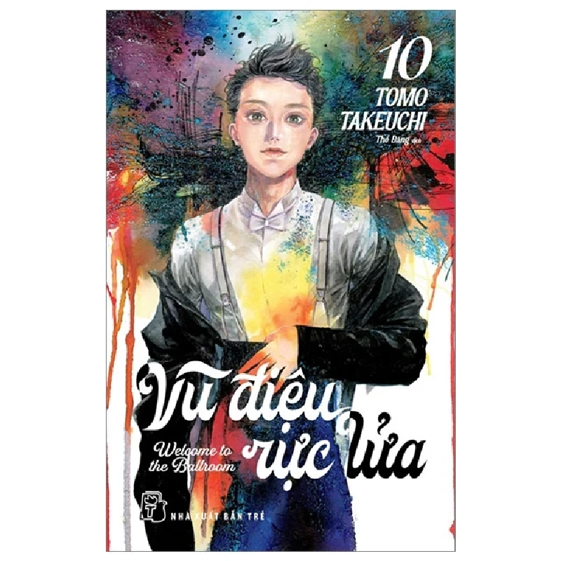 Vũ Điệu Rực Lửa - Welcome To The Ballroom - Tập 10 - Tomo Takeuchi (Mới 100%) Truyện tranh, NXB Trẻ - SÁCH ĐẠI HỌC 486486
