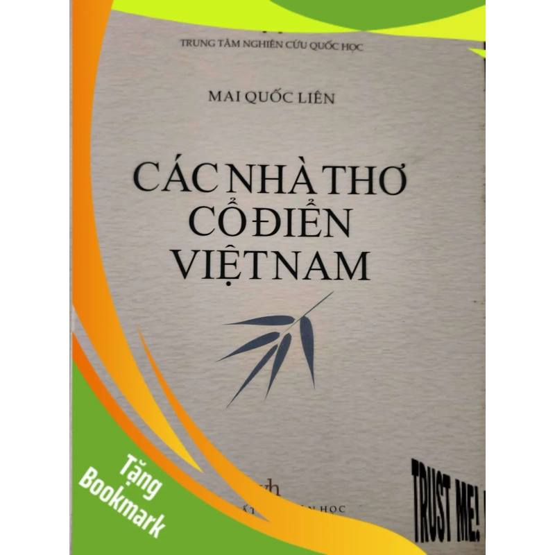 (TẶNG BOOKMARK) CÁC NHÀ THƠ CỔ ĐIỂN VIỆT NAM - MAI QUỐC LIÊN - 2018 - 558 trang RBK2308 VĂN HỌC 940361