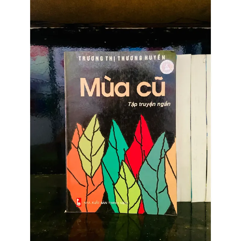Mùa cũ - Trương Thị Thương Huyền 555243