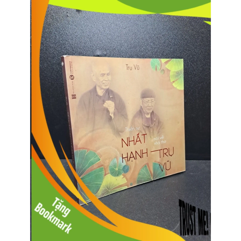 (TẶNG BOOKMARK) Thiền sư Thích Nhất Hạnh nói về nhà thơ Trụ Vũ; 79k mới 90% RBK.ASB1309 953167