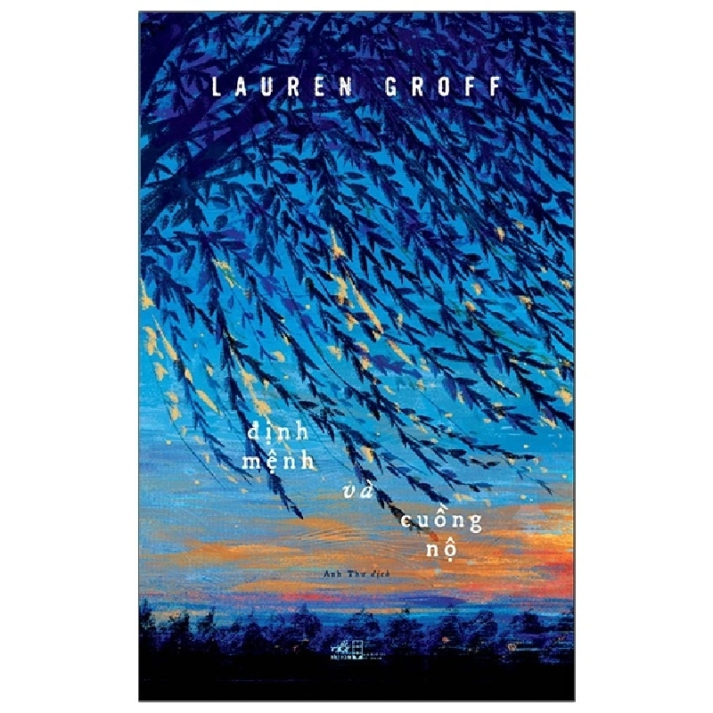 Định Mệnh Và Cuồng Nộ - Lauren Groff 289617