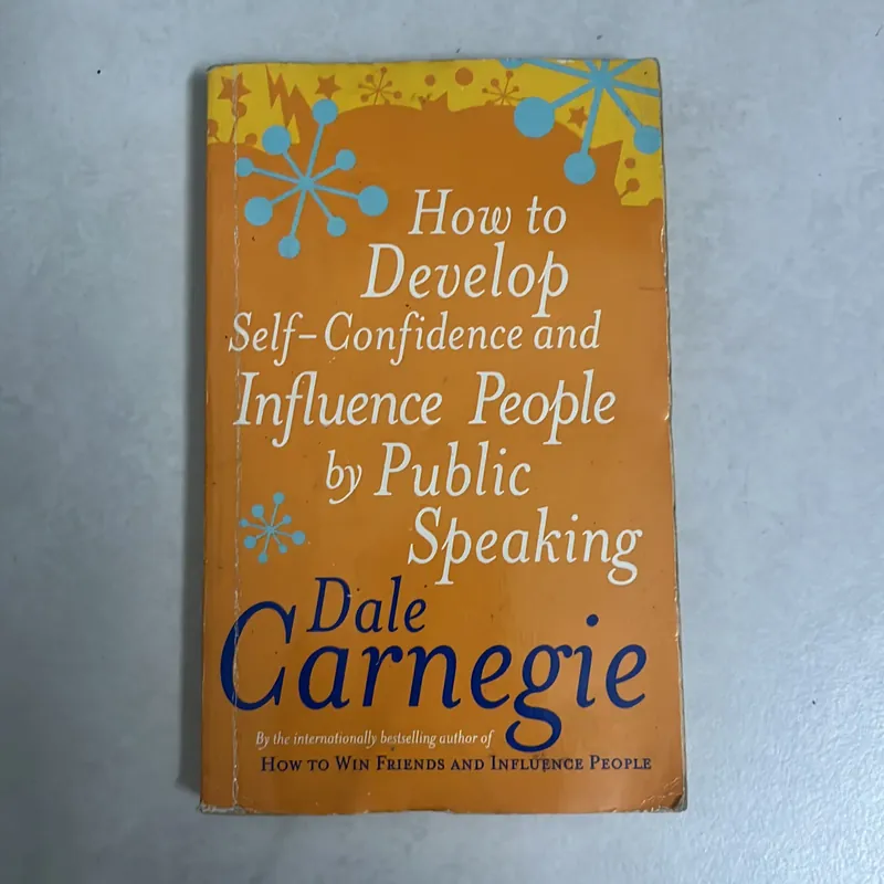 How to Develop Self-Confidence and Influence People by Public Speaking - Dale Carnegie 531974