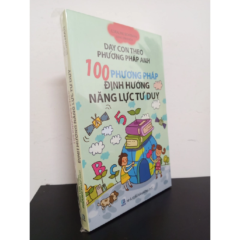 Dạy Con Theo Phương Pháp Anh - 100 Phương Pháp Định Hướng Năng Lực Tư Duy - Coraline Boatman Mới 100% HCM.ASB0103 355847