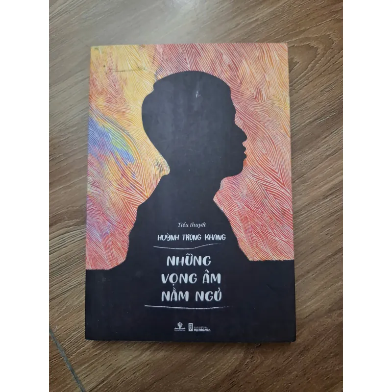 Những vọng âm nằm ngủ - Huỳnh Trọng Khang - Tiểu thuyết 781205