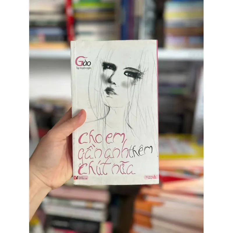 ho Em Gần Anh Thêm Chút Nữa (Tái Bản 2012) - Gào  ⭐ 706719