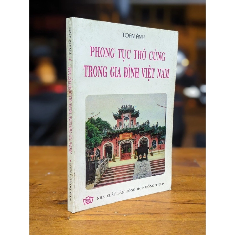 Phong tục thờ cúng trong gia đình Việt Nam - Toan Ánh 283743