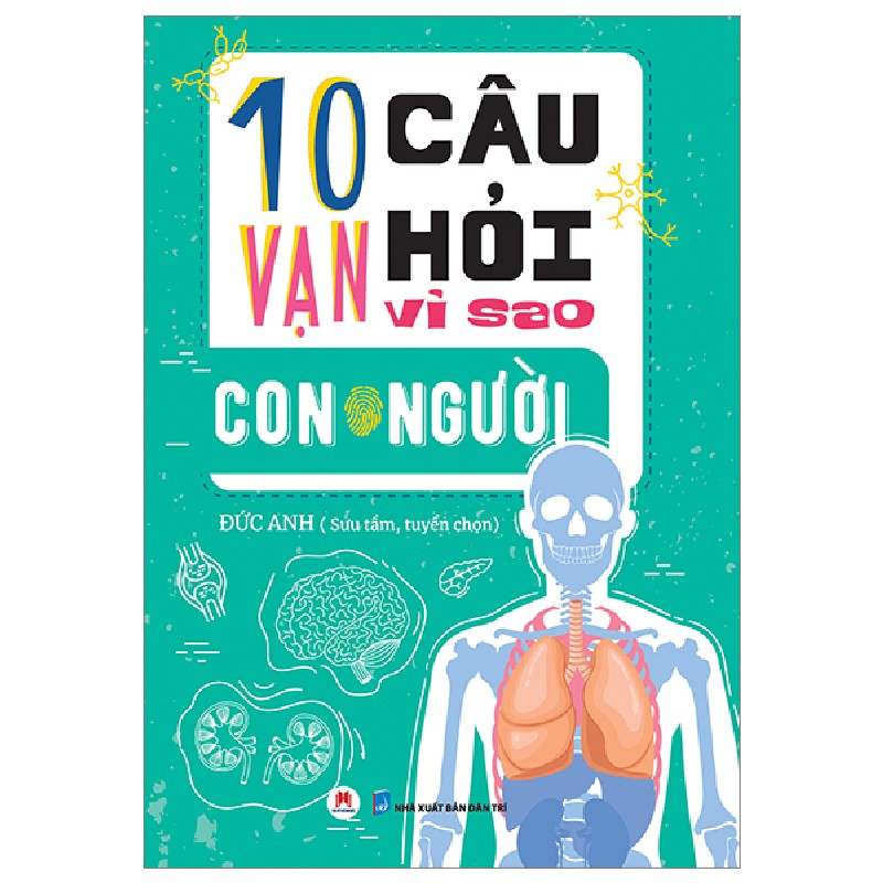 10 Vạn Câu Hỏi Vì Sao? - Con Người - Đức Anh 160611