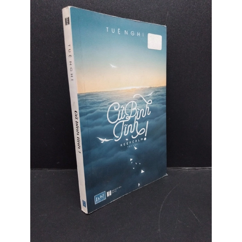 Cứ Bình Tĩnh! mới 80% ố nhẹ 2016 HCM2606 Tuệ Nghi VĂN HỌC Rebooks.vn 942095