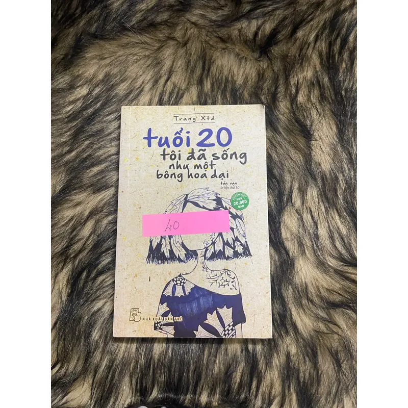 Tuổi 20 tôi đã sống như một hoa dại  595533