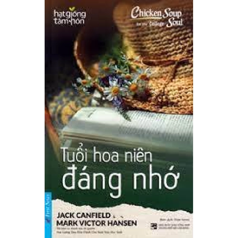 Tuổi Hoa Niên Đáng Nhớ 2021 - Jack Canfield New 100% HCM.PO 33238