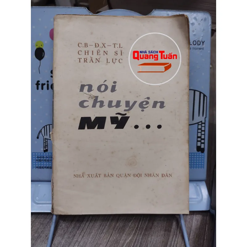 Sách: Nói chuyện Mỹ... - TG: CB-ĐX-TL Chiến Sĩ Trần Lực (A2) 746092