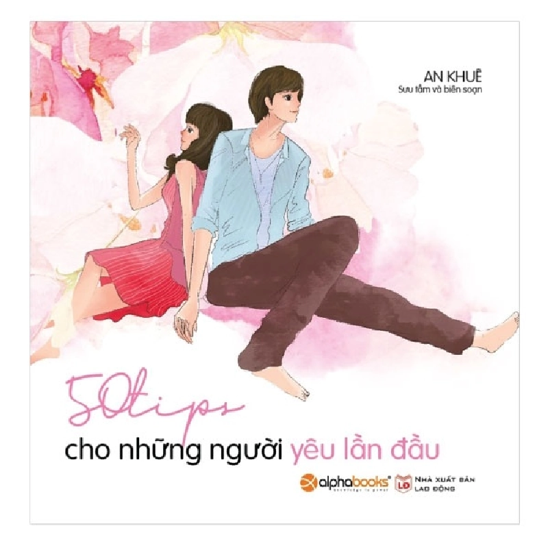 50 Tips Cho Những Người Yêu Lần Đầu - An Khuê ASB.PO Oreka-Blogmeo120125 370997