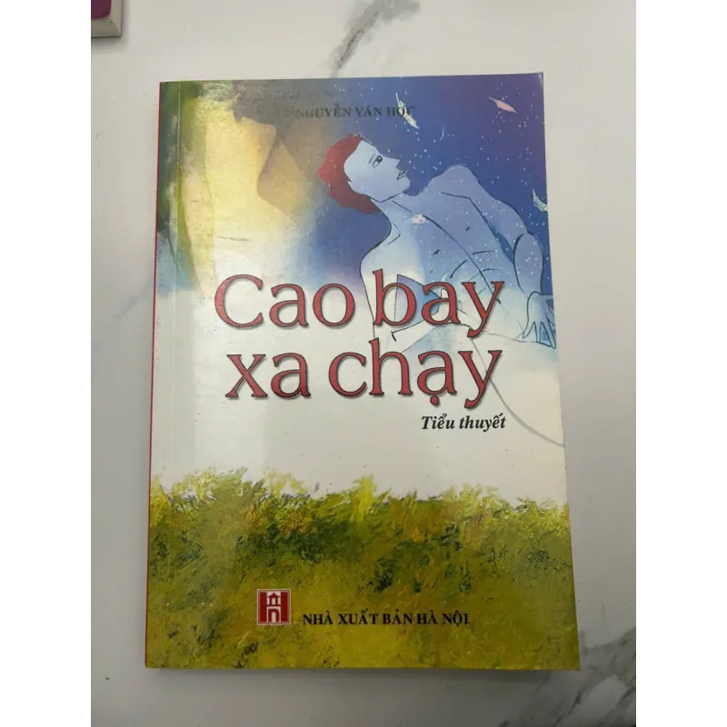 Cao bay xa chạy - Nguyễn Văn Học - Tiểu thuyết 653749