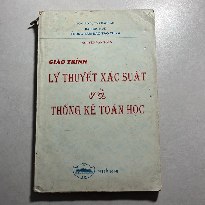 Giáo trình Lý thuyết Xác xuất và Thống kê Toán học — Trần Văn Toản — 1995s 496697