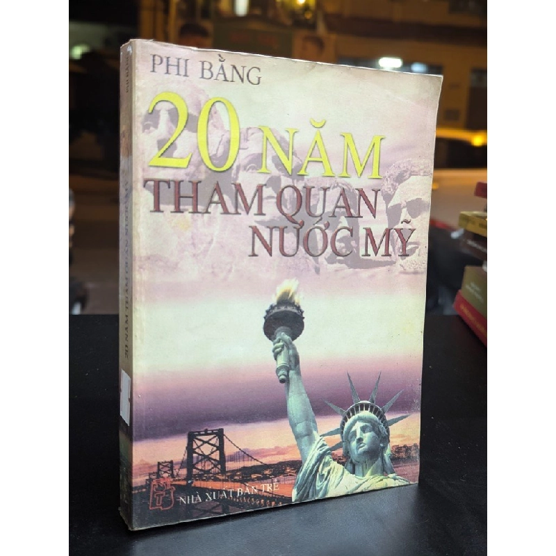 20 năm tham quan nước mỹ - Phi Bằng 330760