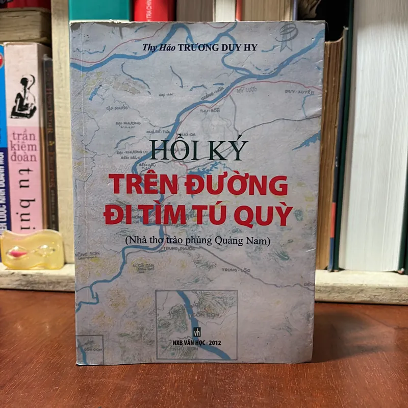 [Chữ Ký Tác Giả] - II Hồi Ký: Trên Đường Đi Tìm Tú Quỳ - Thy Hảo Trương Duy Hy - 2012 727603
