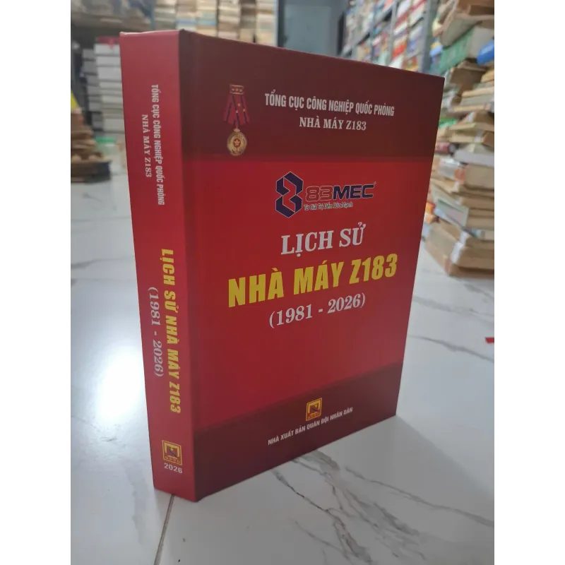 Lịch sử Nhà máy Z183 (1981 - 2026) - Nhà máy Z183 (Tổng cục CNQP) 1011228