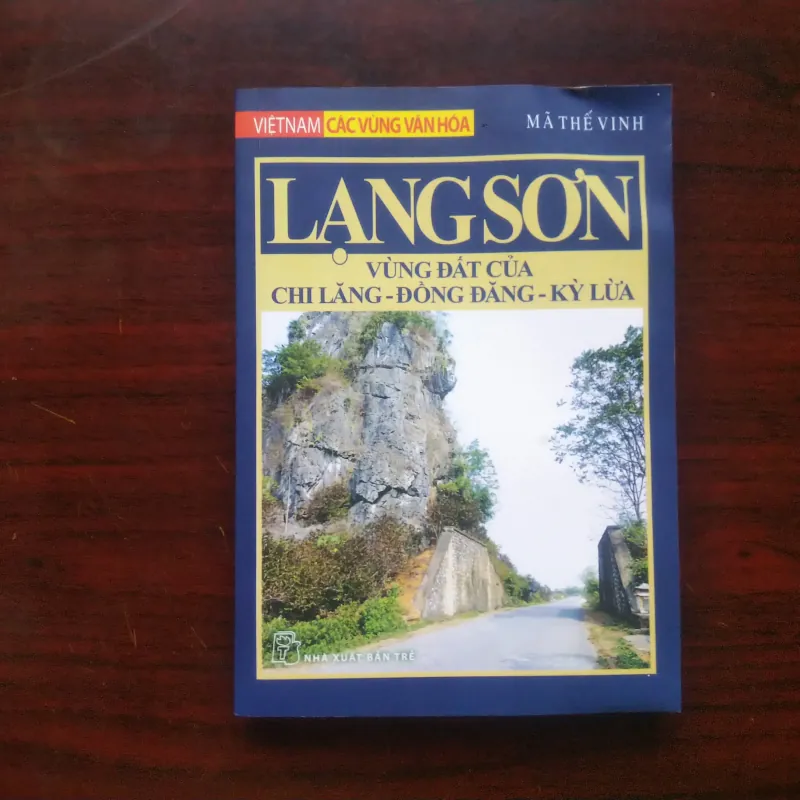 [Sách Văn Hóa] Lạng Sơn Vùng Đất Của Chi Lăng Đồng Đăng Kỳ Lừa - Việt Nam Các Vùng Văn Hóa 994624