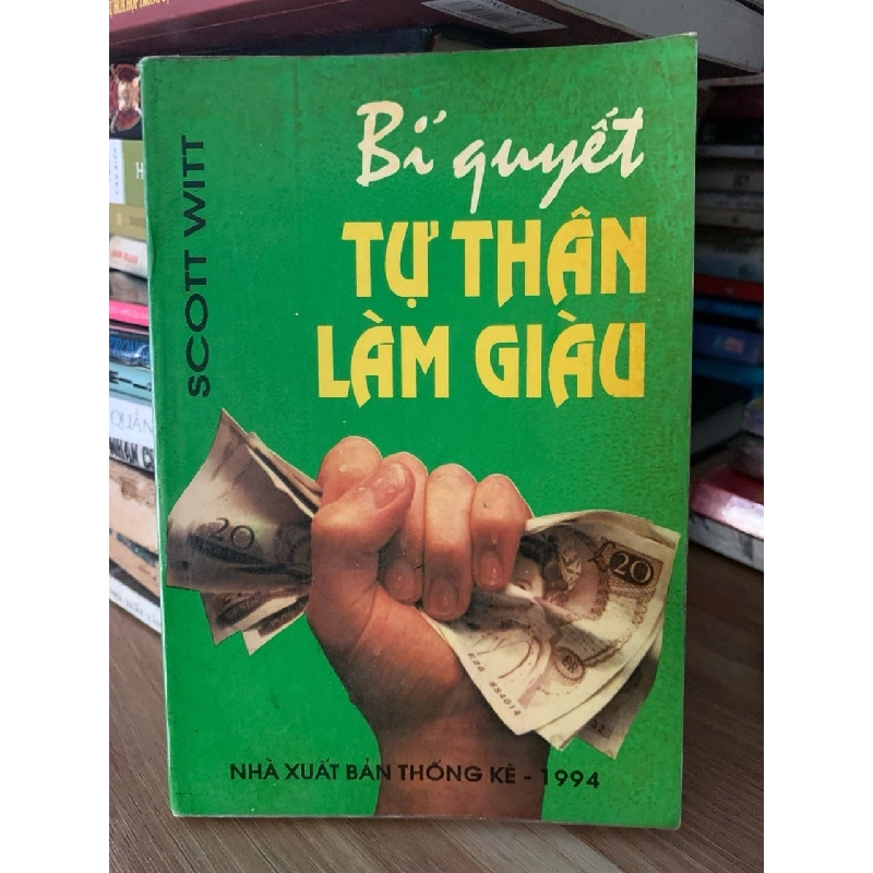 Bí quyết tự thân làm giàu -Scott Witt 757158
