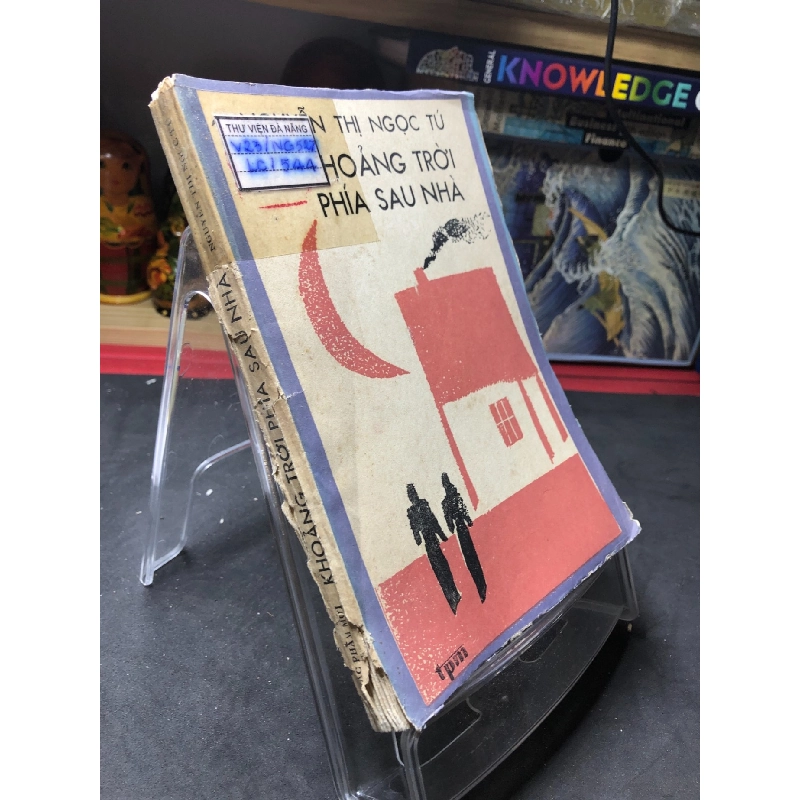 Khoảng trời phía sau nhà mới 60% ố rách gáy có dấu mộc và viết nhẹ trang đầu 1987 Nguyễn Thị Ngọc Tú HPB0906 SÁCH VĂN HỌC 914764