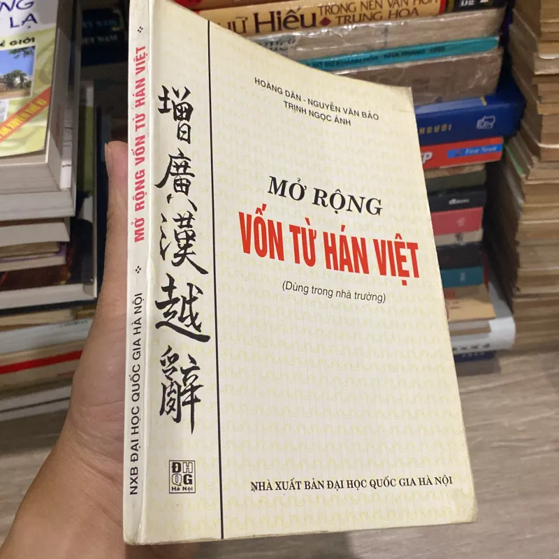 MỞ RỘNG VỐN TỪ HÁN VIỆT, CÓ CHỮ HÁN (XB 1999) 471769