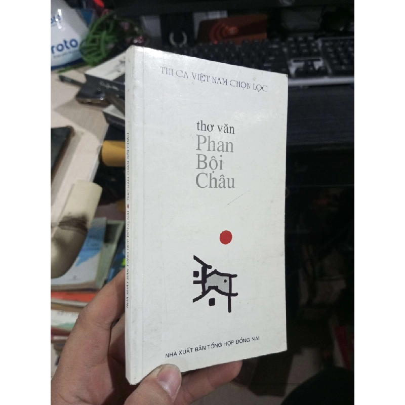 Thơ Văn Phan Bội Châu - Phan Bội Châu 2008 mới 80% ố Sách văn học HCM1004 1007353