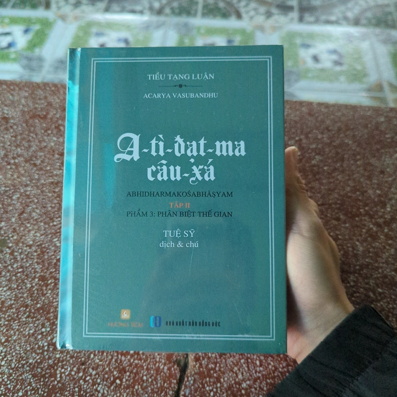 A tỳ đạt ma câu xá, tập II, Hoà thượng Tuệ sỹ dịch và chú. 532132