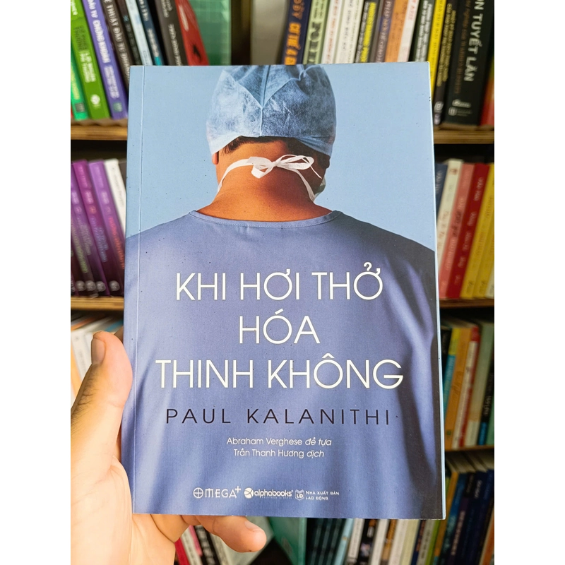 Khi hơi thở hóa thinh không - Paul Kalanithi 305646