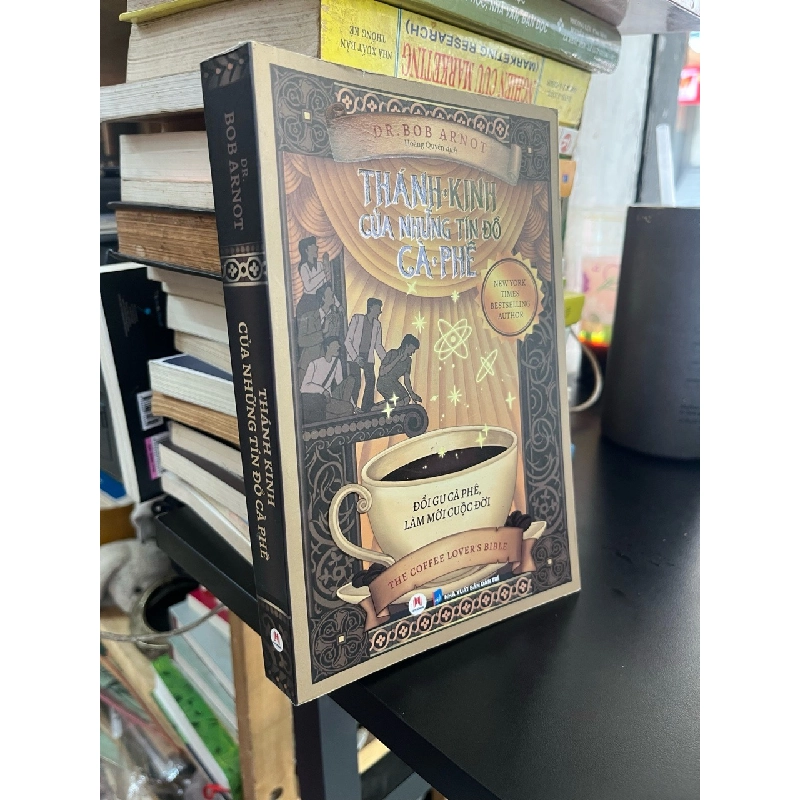 Thánh Kinh của những tín ngưỡng cà phê - DR. Bob Arnot 541060