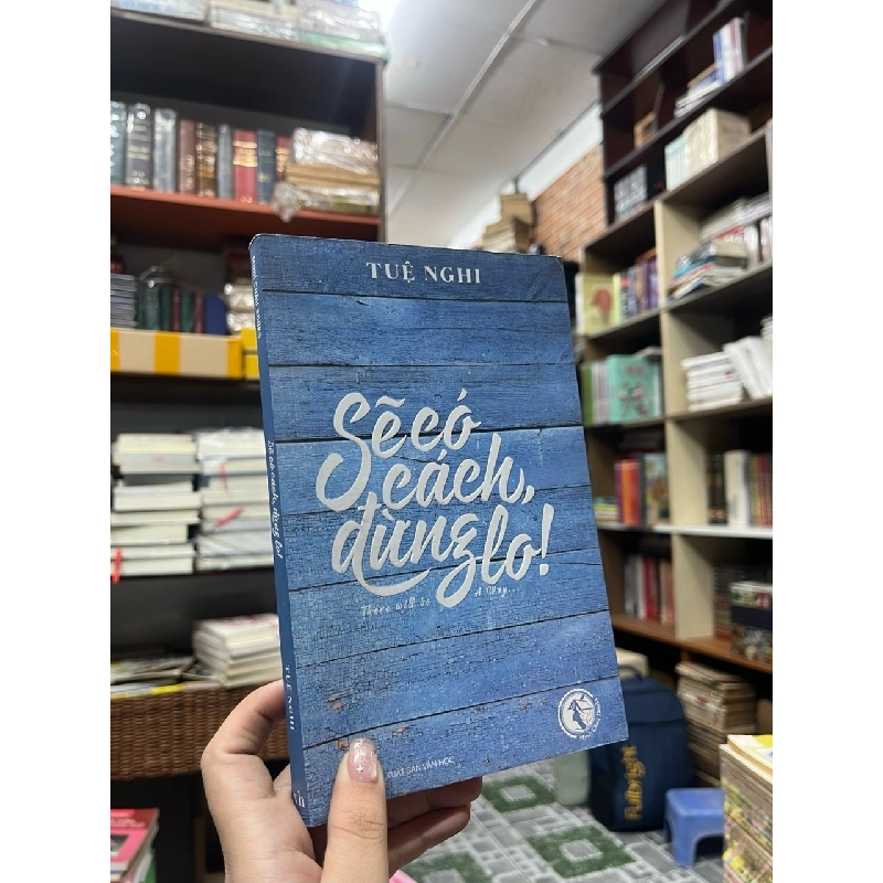 Sẽ Có Cách, Đừng Lo - Tuệ Nghi 193352