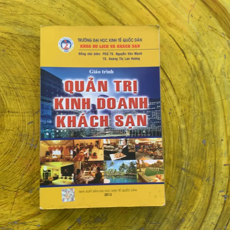 GIÁO TRÌNH QUẢN TRỊ KINH DOANH KHÁCH SẠN - PGS.TS. Nguyễn Văn Mạnh, TS. Hoàng thị L. Hương 795373