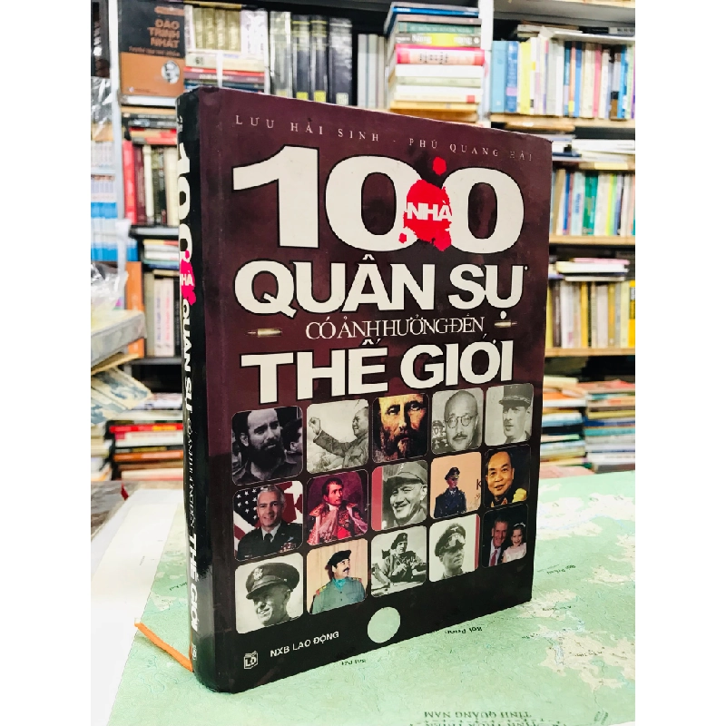 100 quân sự có ảnh hưởng đến thế giới - Lưu Hải Sinh & Phùng Quang Hải 126373