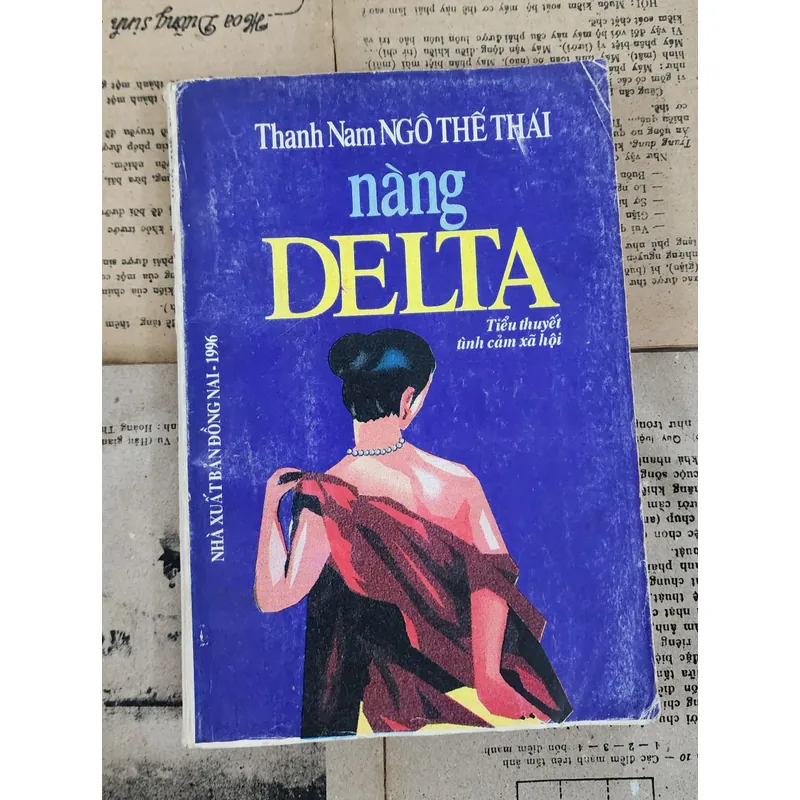 Tiểu thuyết tâm lý xã hội: NÀNG DELTA - Thanh Nam (Ngô Thế Thái) 707964
