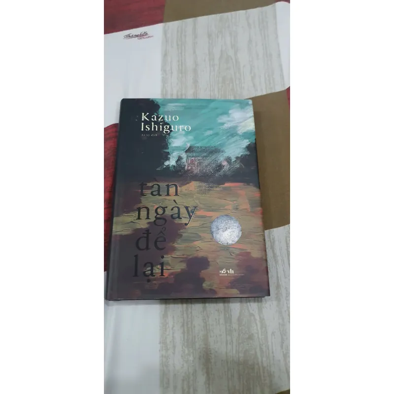 Tàn Ngày Để Lại (Bìa Cứng) - Kazuo Ishiguro, Mới 90% (TrieuL) 30221