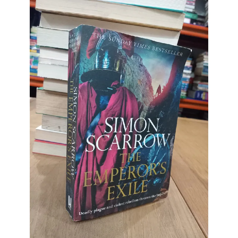 THE EMPEROR'S EXILE : Deadly plague and violent rebellion threaten the Empire - Simon Scarrow 190044