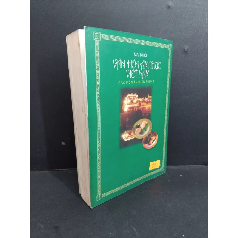 [Phiên Chợ Sách Cũ] Văn hóathực Việt Nam các món ăn miền Trung 2001 2303 428953