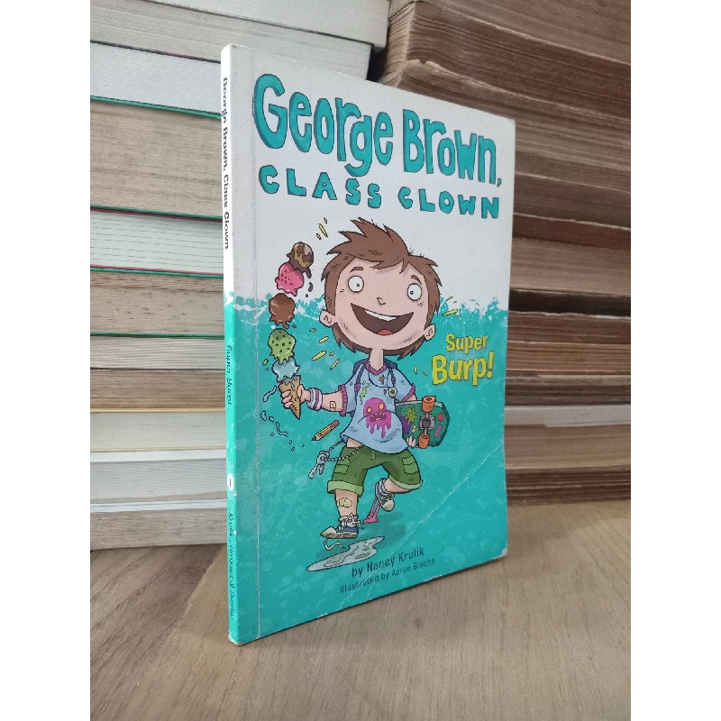 George Brown, class clown: Super burp - Nancy Krulik 800529
