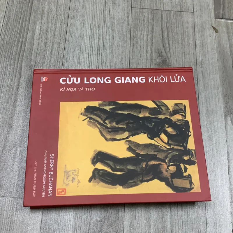 Cửu long giang khói lửa. Kí hoạ và thơ. 8a1 1009842