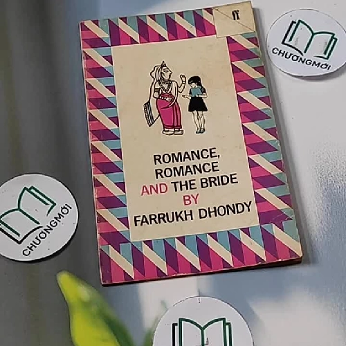 Romance, Romance and The Bride - Farrukh Dhondy
