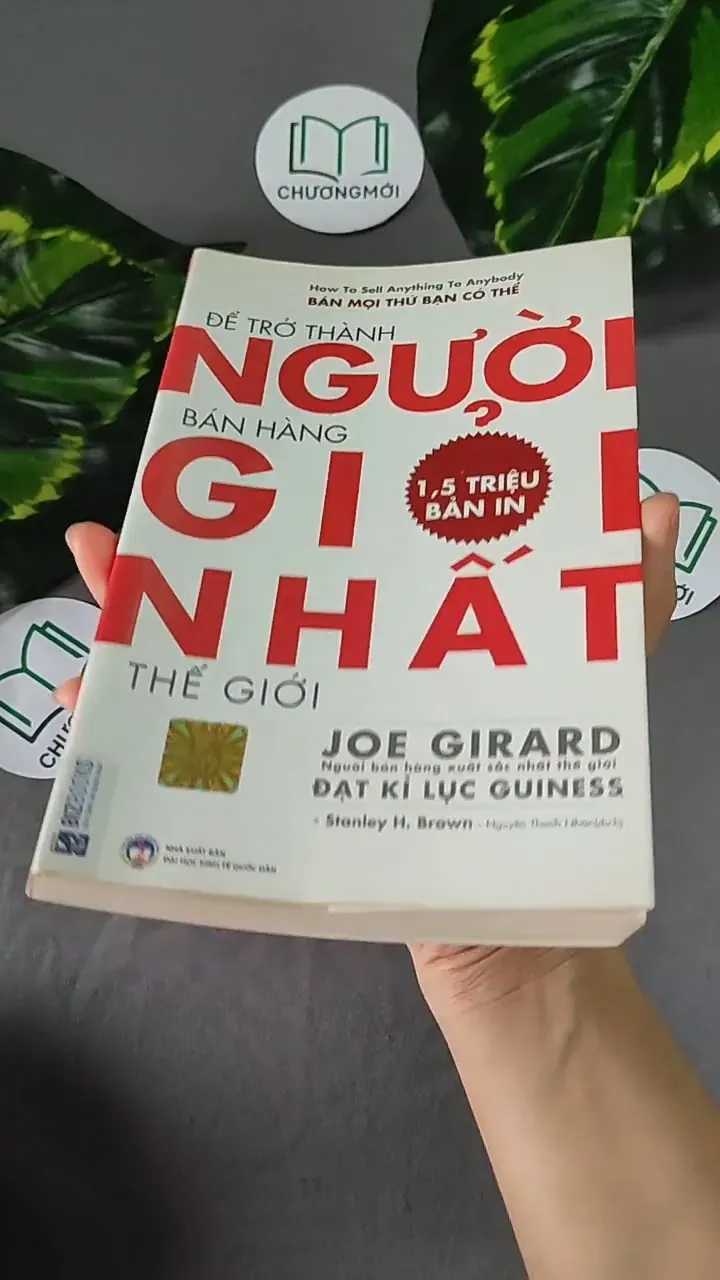 [MIỄN PHÍ BỌC SÁCH] Để Trở Thành Người Bán Hàng Giỏi Nhất Thế Giới - Joe Girard, 604640