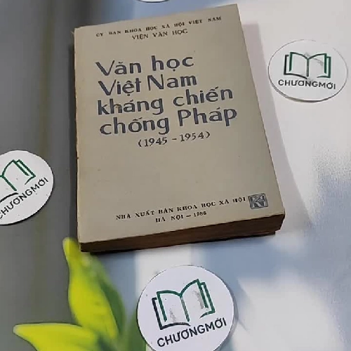 [MIỄN PHÍ BỌC SÁCH] Văn Học Việt Nam Kháng Chiến Chống Pháp (1945 - 1954) - Ủy Ban Khoa H