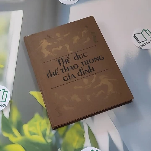 [MIỄN PHÍ BỌC SÁCH] [XƯA] Thể Dục Thể Thao Trong Gia Đình (1987)