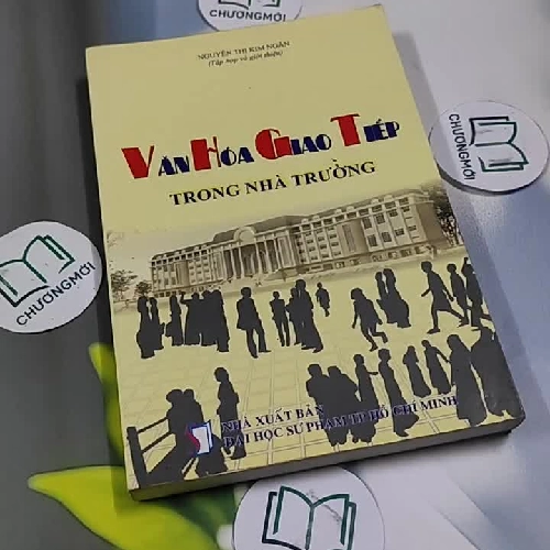 Văn Hóa Giao Tiếp Trong Nhà Trường - ThS. Nguyễn Thị Kim Ngân