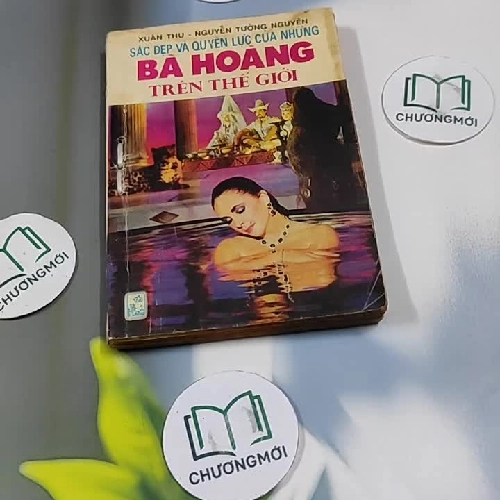 [MIỄN PHÍ BỌC SÁCH] Sắc Đẹp Và Quyền Lực Của Những Bà Hoàng Trên Thế Giới (24 Người Phụ N