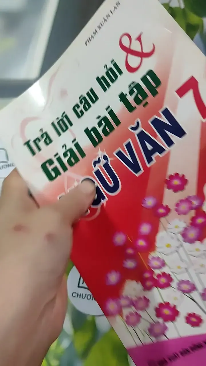 Trả Lời Câu Hỏi Và Giải Bài Tập Ngữ Văn 7 - Phạm Xuân Lan 727334