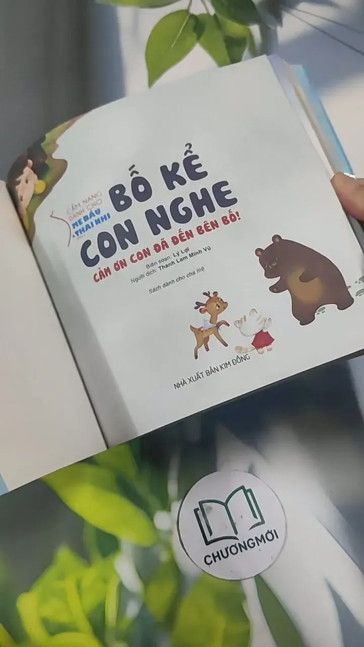 Bố Kể Con Nghe - Cảm Ơn Con Đã Đến Bên Bố! - Lý Lợi 715653