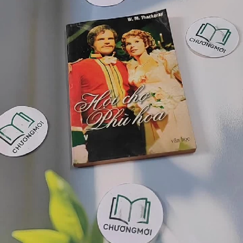 Hội Chợ Phù Hoa - W.M. Thackeray