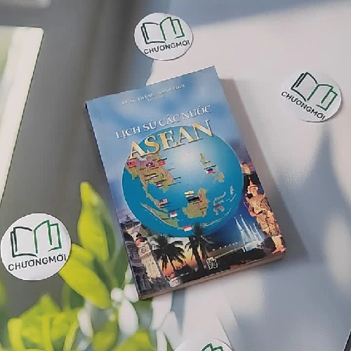 Lịch Sử Các Nước ASEAN - Khắc Thành & Sanh Phúc