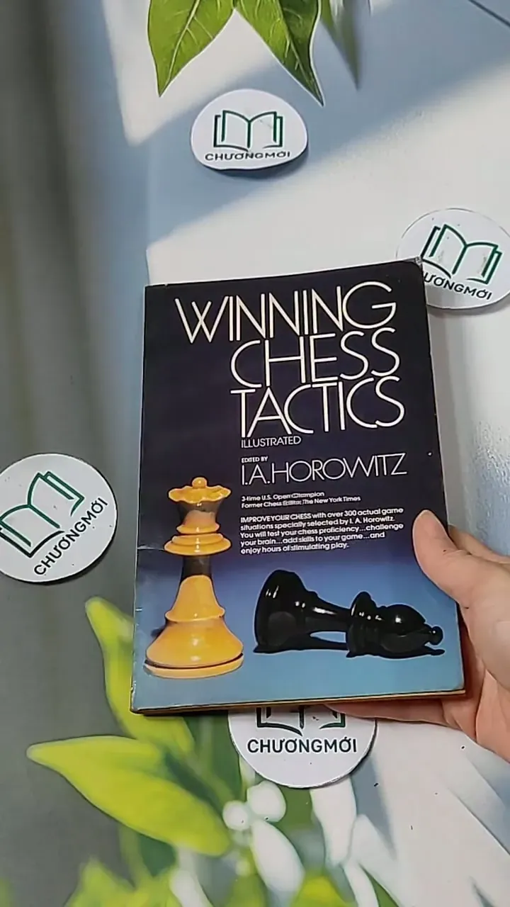 [MIỄN PHÍ BỌC SÁCH] Winning Chess Tatics Illustrated - I. A. Horowitz 703109